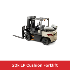 20k LP Cushion Forklift
